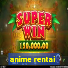 anime rentai